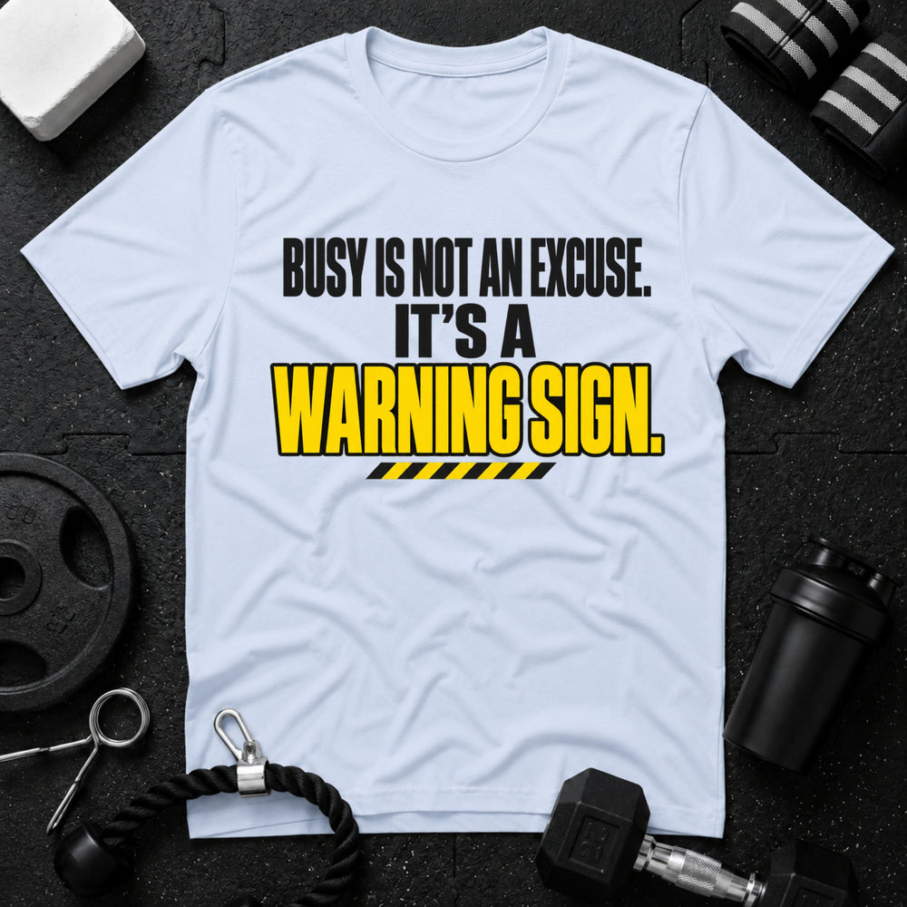 A Warning Sign T-Shirt