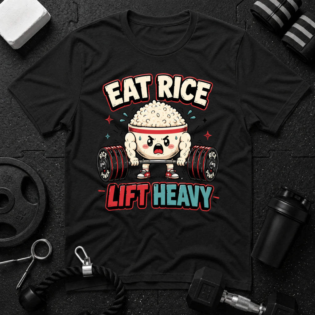 Eat Rice Lift Heavy