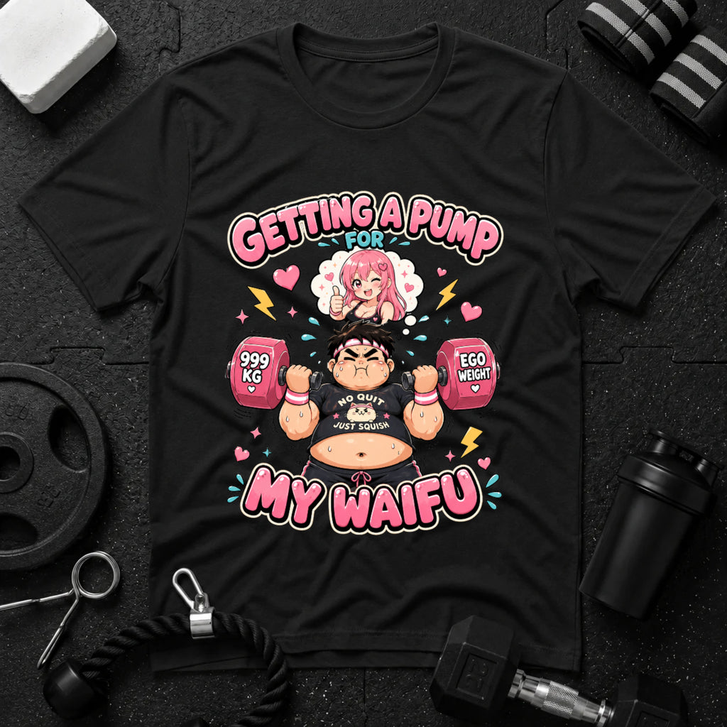Getting a Pump for My Waifu
