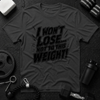 I Won't Lose Not to This Weight