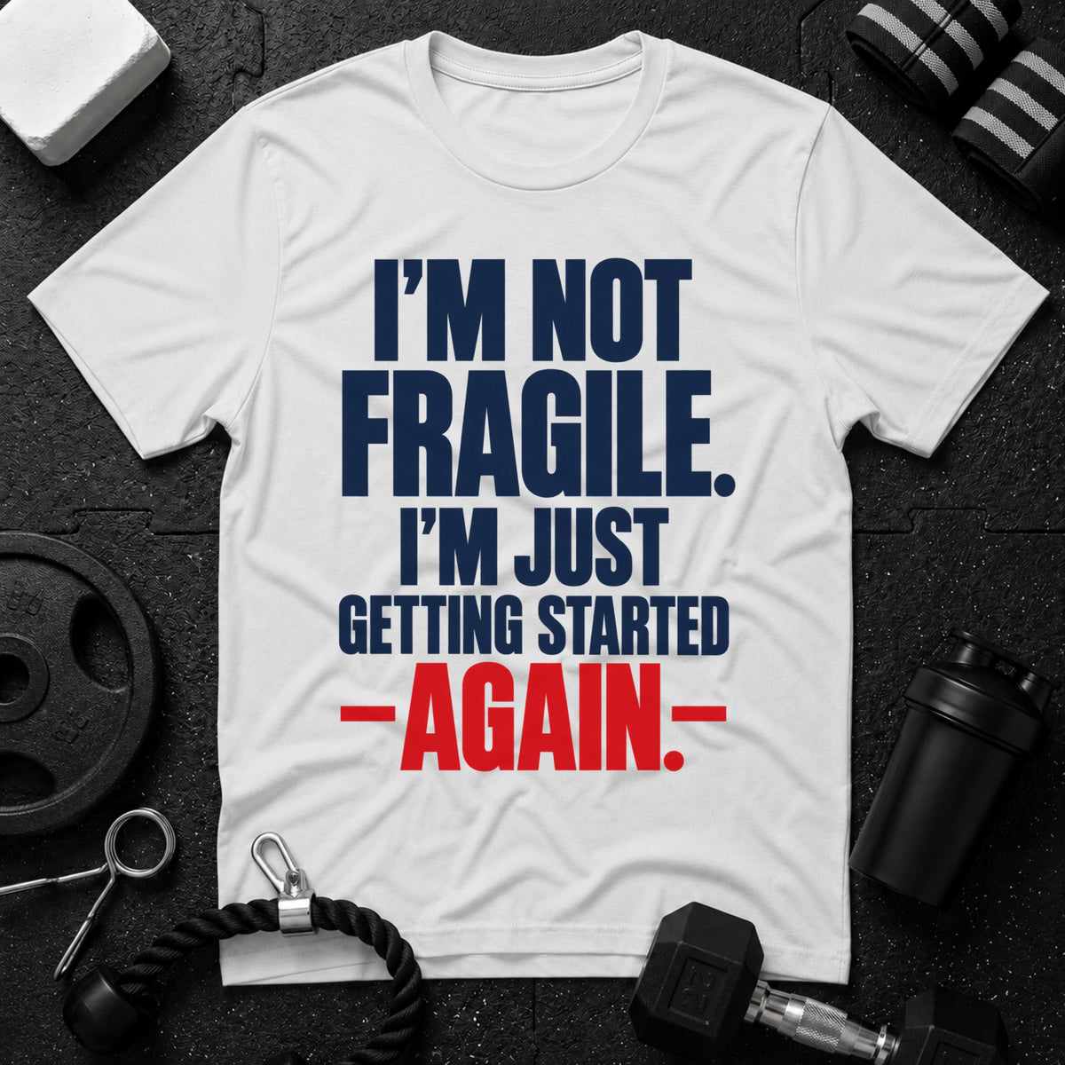 I'm Just Getting Started T-Shirt - White