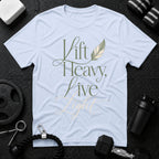 Lift Heavy, Live Light T‑Shirt - Light Blue