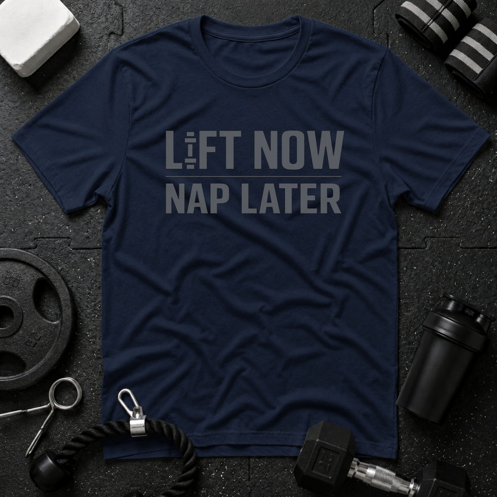 Lift Now Nap Later T-Shirt - Navy