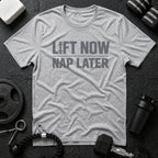 Lift Now Nap Later T-Shirt - Sport Grey