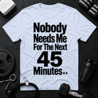 Nobody Needs Me T‑Shirt - Light Blue