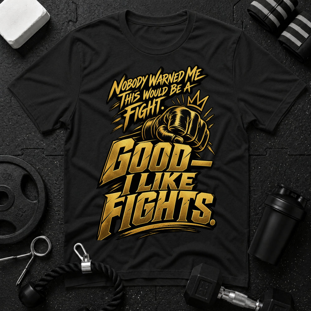 Nobody Warned Me T-Shirt