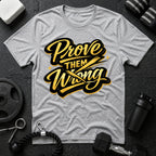 Prove Them Wrong T-Shirt - Sport Grey