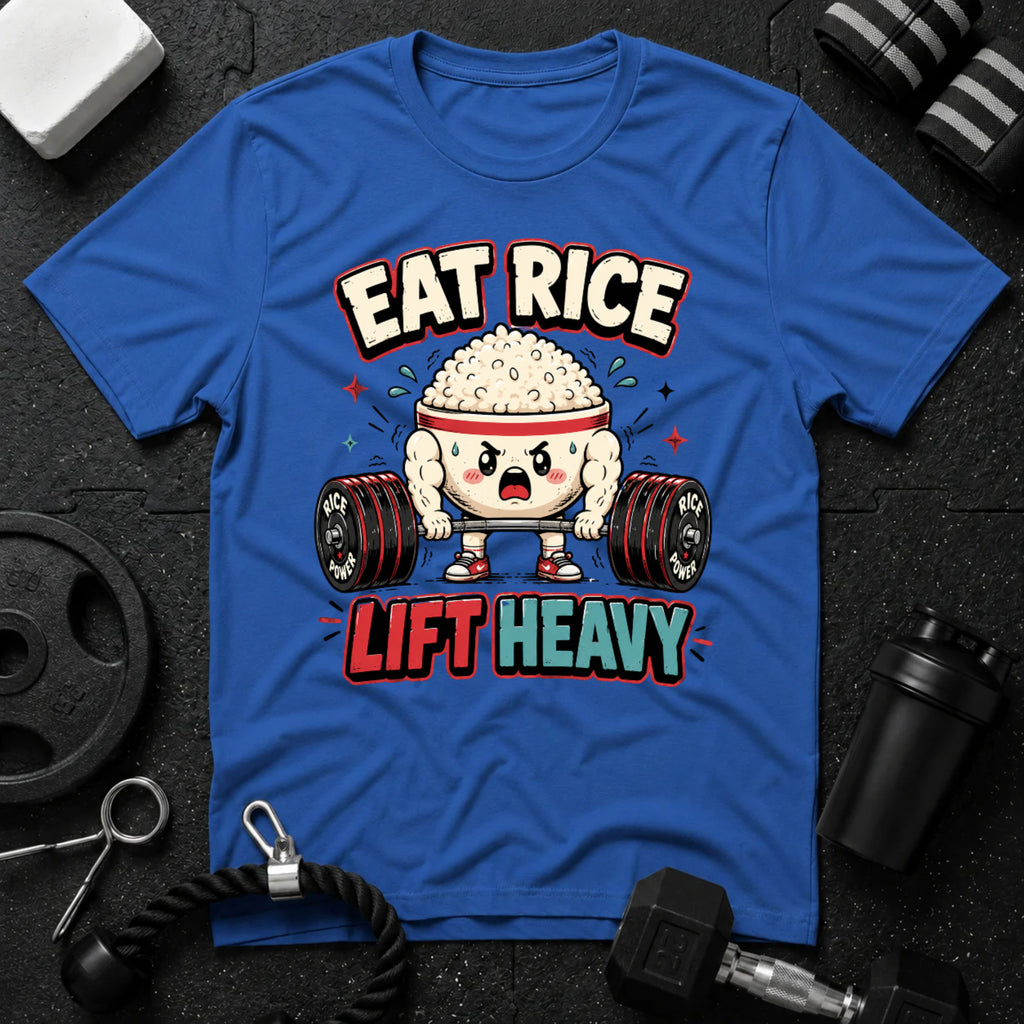 Eat Rice Lift Heavy