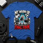 My Warm-Up Is Your Final Form