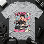 Cardio Is My Villain Arc