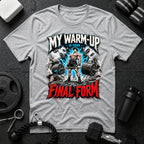 My Warm-Up Is Your Final Form