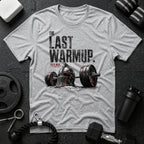 The Last Warmup