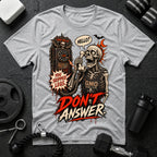 Don’t Answer