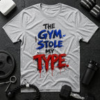 Gym Stole My Type