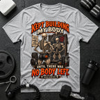 Kept Building My Body