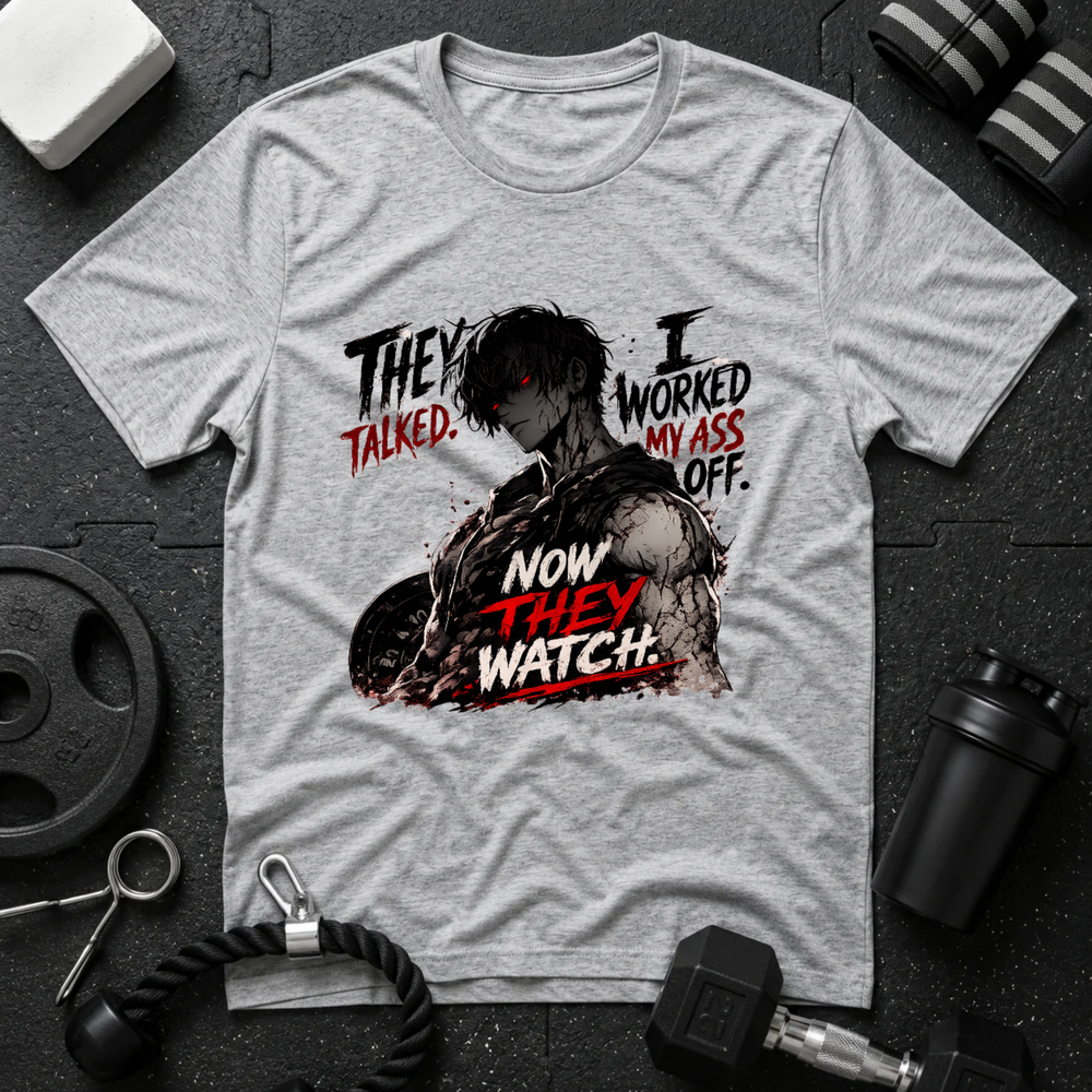 They Talked. I Worked My Ass Off. Now They Watch.