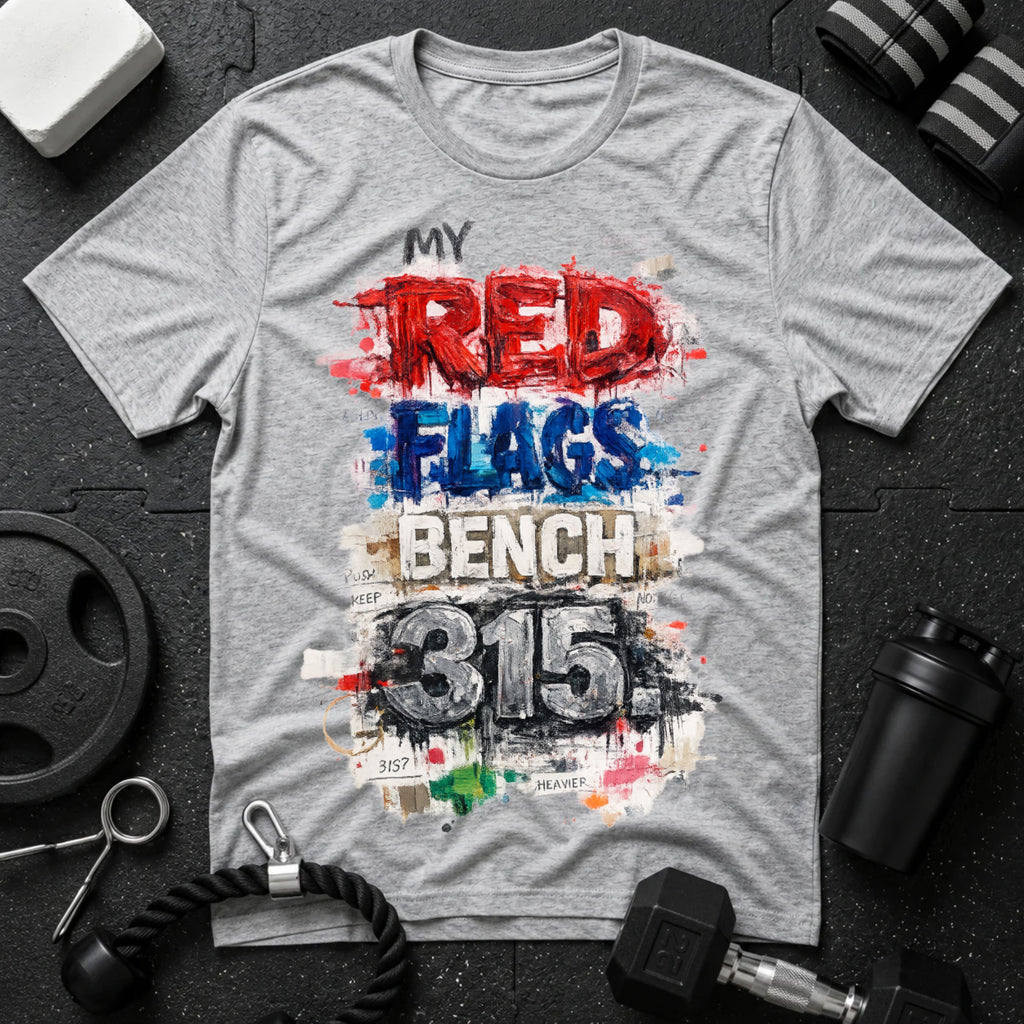My Red Flags Bench 315
