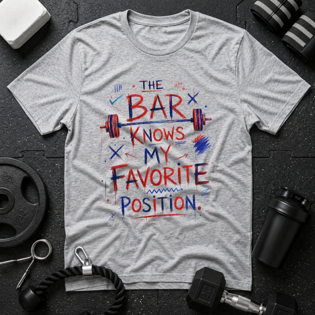 The Bar Knows My Favorite Position