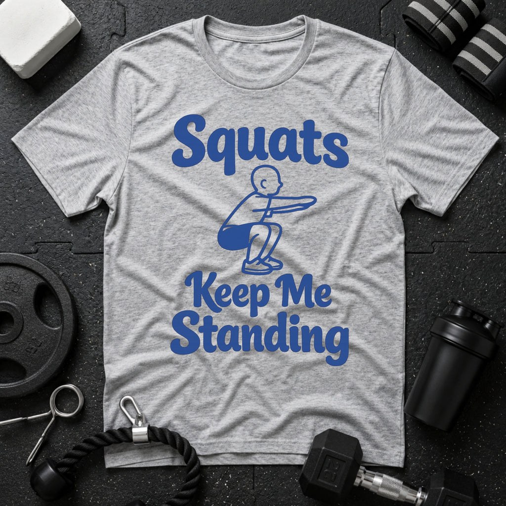 Squats Keep Me Standing T-Shirt - Sport Grey