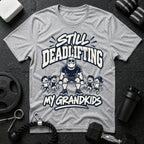 Still Deadlifting  T-Shirt - Sport Grey