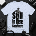 Still In Here Somewhere T-Shirt - Light Blue