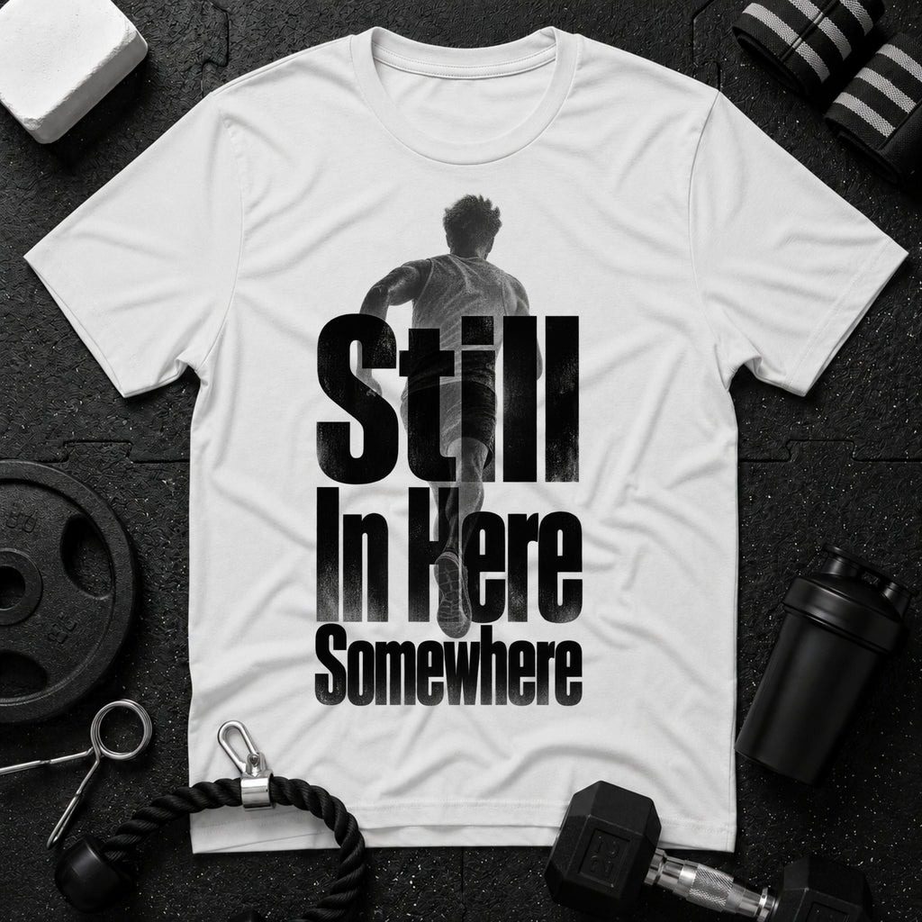Still In Here Somewhere T-Shirt - White