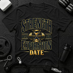 Strength Has No Expiration Date T-Shirt - Black