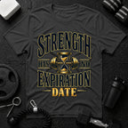 Strength Has No Expiration Date T-Shirt - Dark Heather