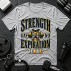 Strength Has No Expiration Date T-Shirt - Sport Grey