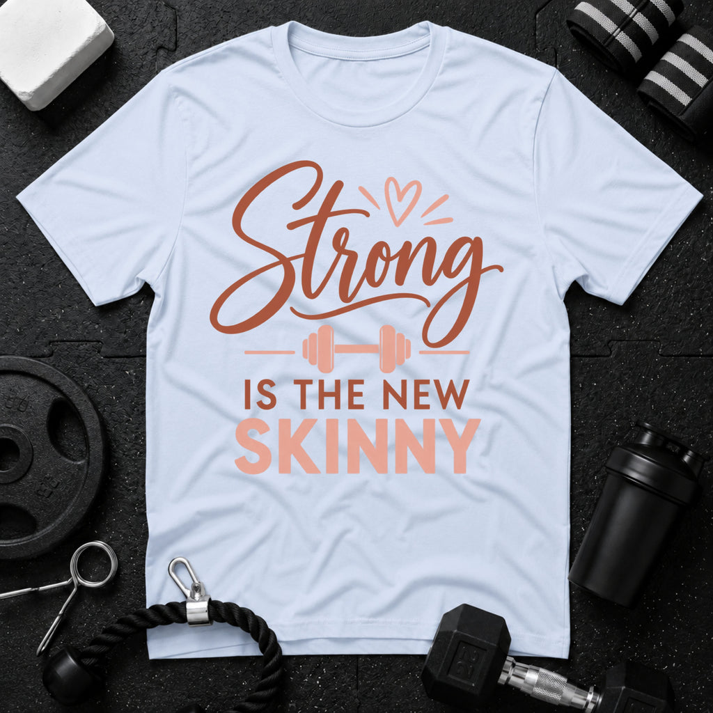 Strong Is the New Skinny T-Shirt - Light Blue