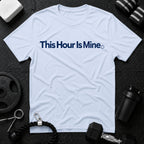 This Hour Is Mine T-Shirt - Light Blue