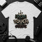I Let Iron Touch Me