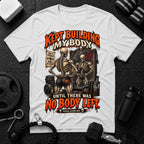 Kept Building My Body