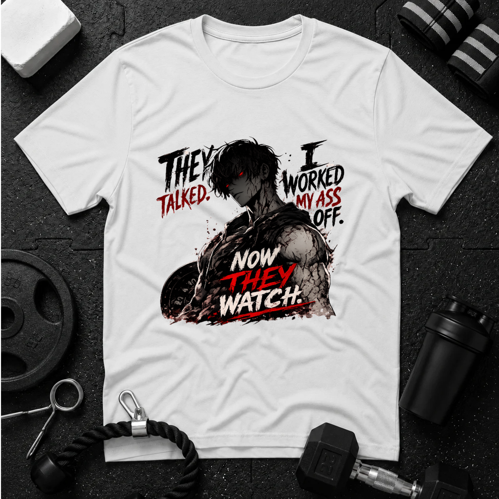 They Talked. I Worked My Ass Off. Now They Watch.