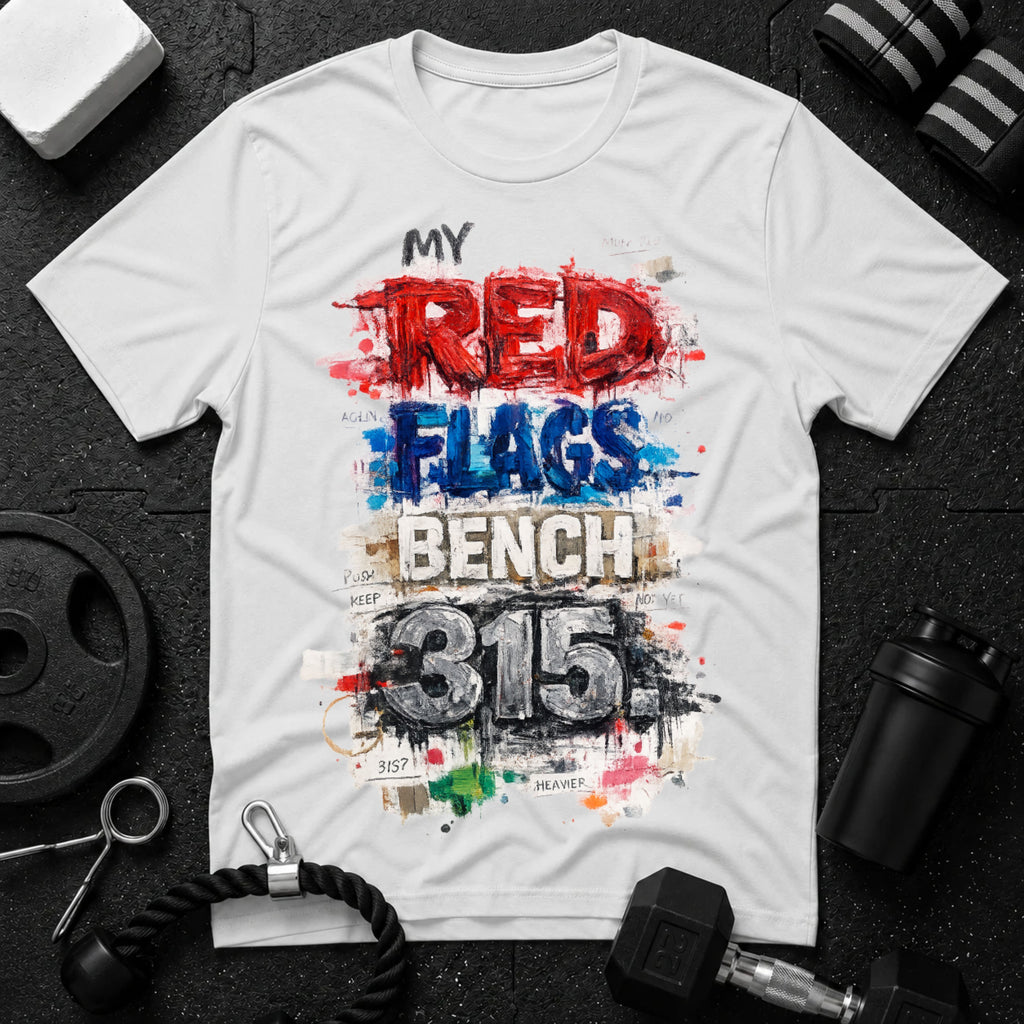 My Red Flags Bench 315