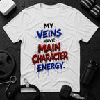 My Veins Have Main Character Energy