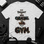 She Thought I Was Cheating, I Was at the Gym
