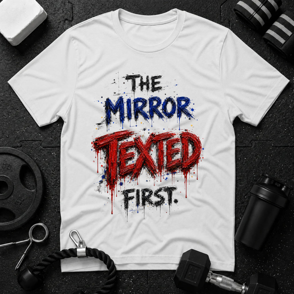 The Mirror Texted First