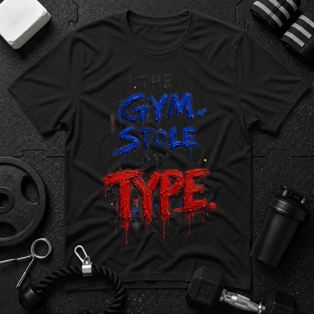 Gym Stole My Type