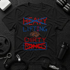 Heavy Lifting & Dirty Minds