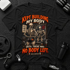 Kept Building My Body