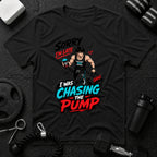 Sorry I'm Late, I Was Chasing the Pump