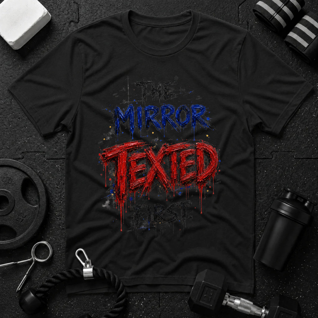 The Mirror Texted First