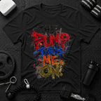 The Pump Turns Me On