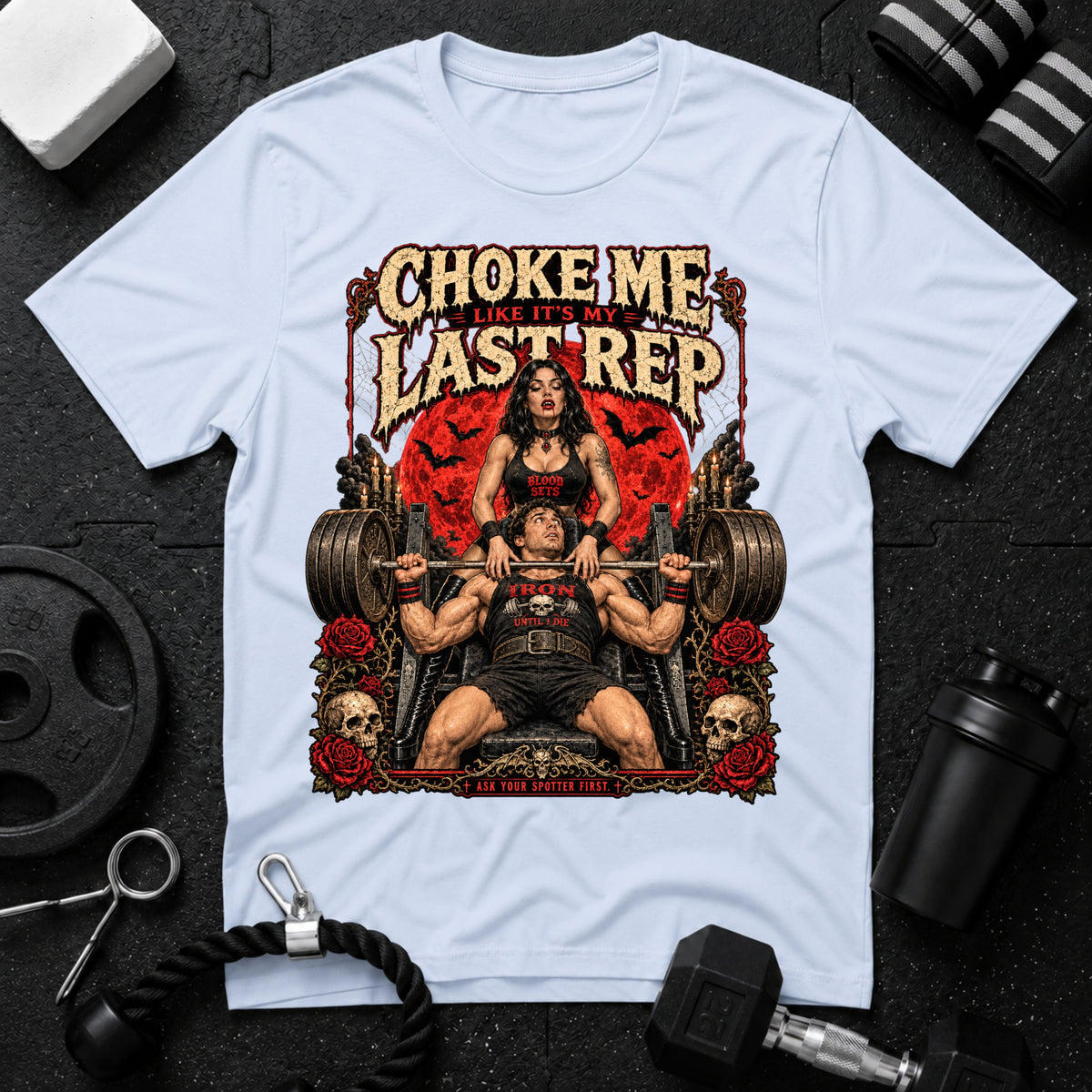 Choke me like its my last rep Light Blue T-shirt mockup