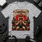 Choke me like its my last rep Sport Grey T-shirt mockup