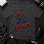 My Ego Needs More Weight