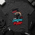 Sorry I'm Late, I Was Chasing the Pump