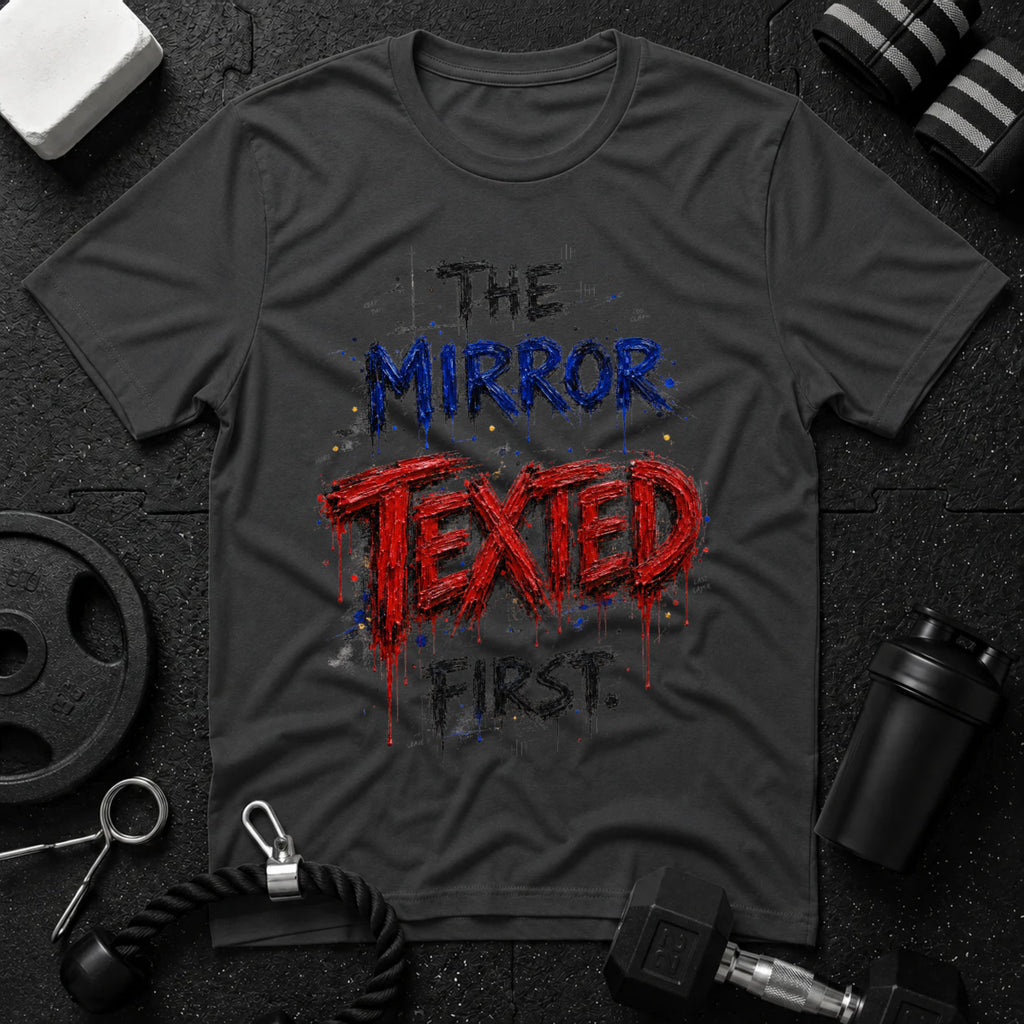 The Mirror Texted First
