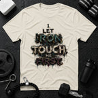 I Let Iron Touch Me